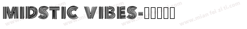 midstic vibes字体转换